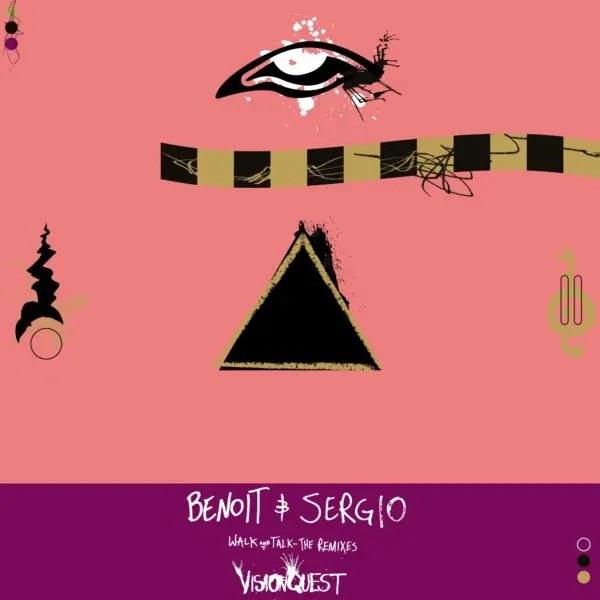 Benoit & Sergio – Walk And Talk (The Remixes) vinyl cover